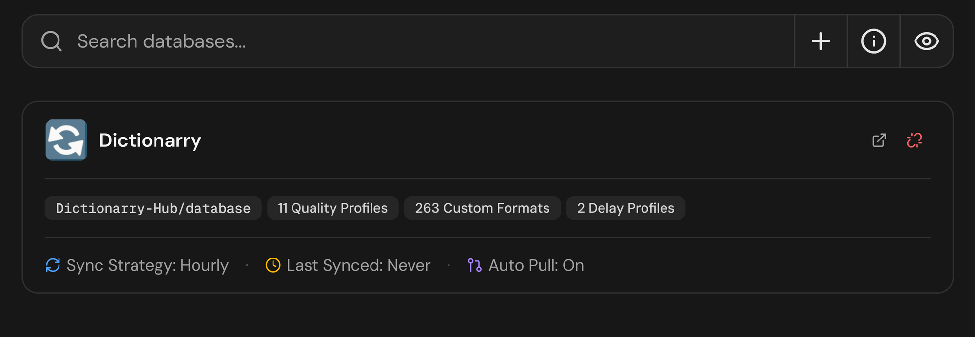 The Dictionarry database on Profilarr's Databases page, with 11 quality profiles, 263 custom formats, and 2 delay profiles, set to sync hourly with auto pull on